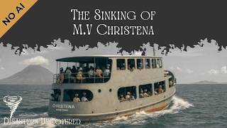 233 Dead in Just 40 Minutes. The MV Christena Disaster. No AI. A Disaster Documentary
