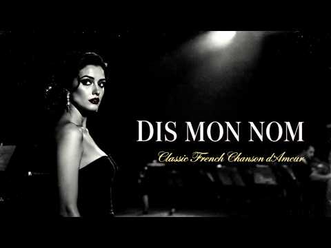 Dis Mon Nom (Classic French Chanson d’Amour Version) | Pure Emotion 2025