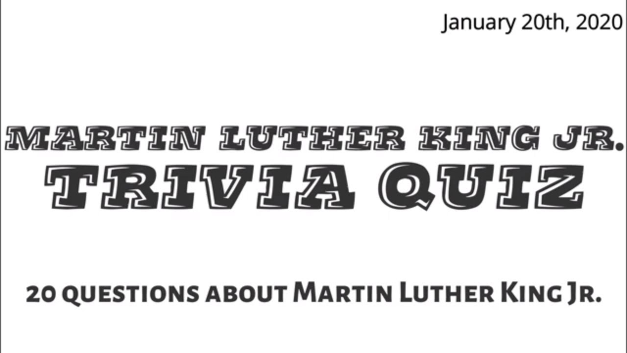 Martin Luther King Jr Trivia 20 Questions Road Tripvia January 20th 2020 Dr King Mlk Day Youtube