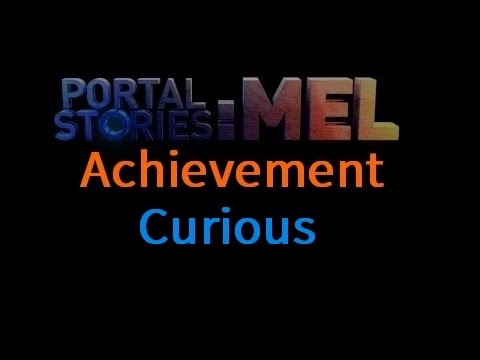 Portal Stories: Mel  成就 Achinevement - Curious