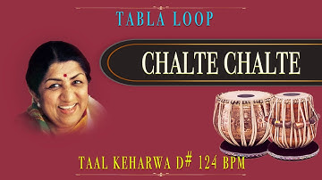 Chalte Chalte Yun Hi Koi  | Lata Mangeshkar | Tabla Loop | D# 124 BPM | Tabla Loops | Keharwa Taal