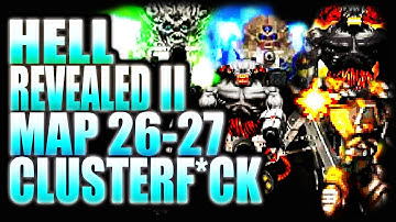 EXOS RETURNS | Complex Doom/LCA/CLUSTERF*CK | HELL REVEALED 2 Map 26-27