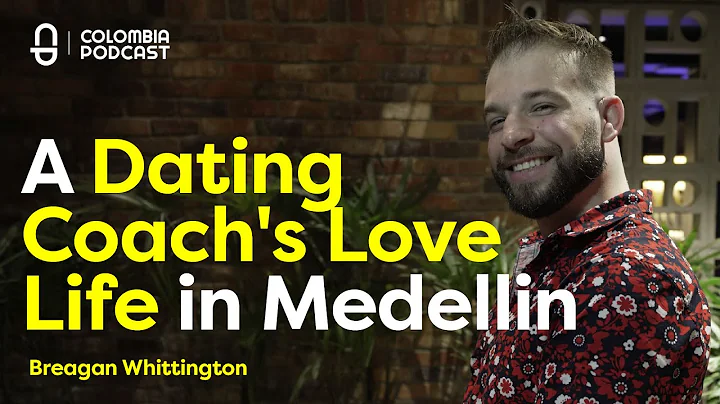 When a Dating Coach tried Dating in Medellin - Bre...