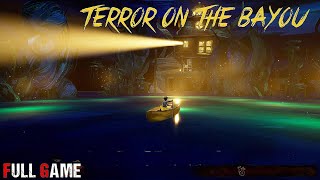 TERROR ON THE BAYOU - New Beautiful Full Adventure Horror Game | PC