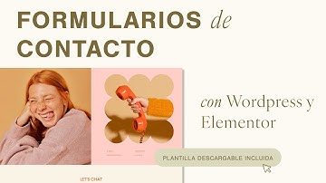 Crea formularios de contacto con Elementor + Wordpress | Plantilla gratuita incluida