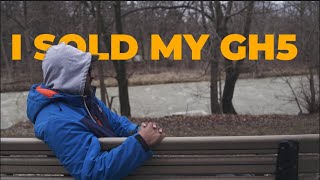 Goodbye GH5: Regret?