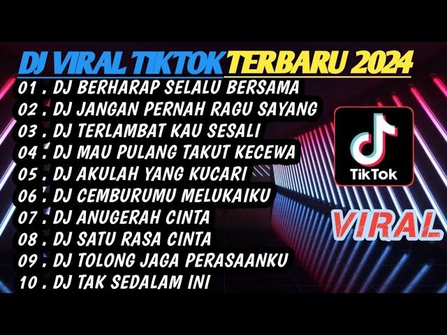 DJ VIRAL TIKTOK TERBARU 2024 FULL BASS | DDJ BERHARAP SELALU BERSAMA FULL ALBUM class=