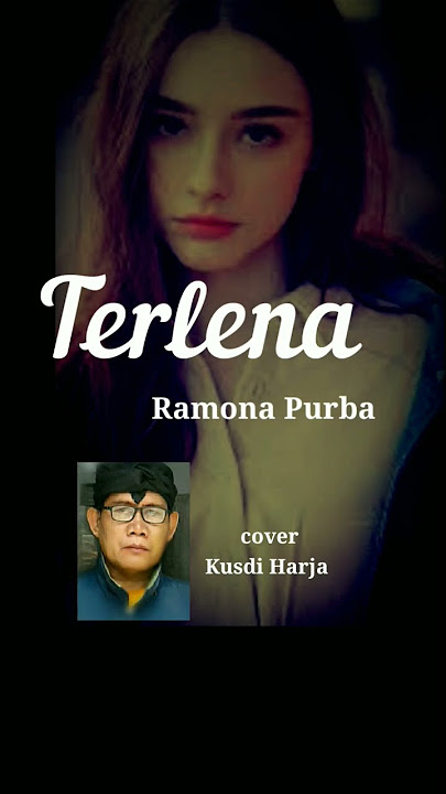 Terlena - Ramona Purba cover Kusdi Harja #shortscover