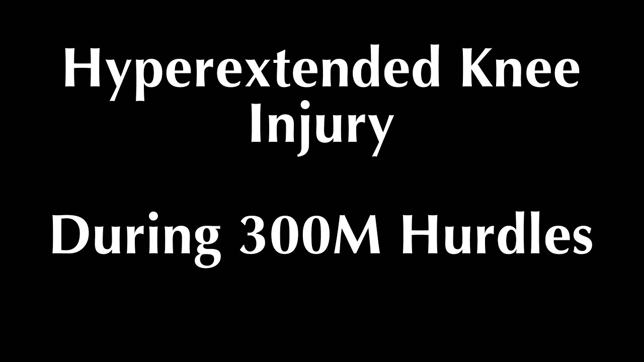 Track and Field Injury Hyperextended Knee YouTube