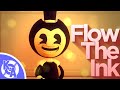 [SFM] BENDY AND THE INK MACHINE SONG ▶ Flow The Ink