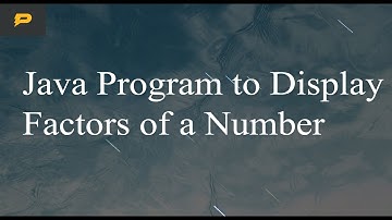 Java Program to Display Factors of a Number