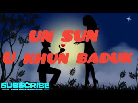 UN SUN 32  U KHUN BADUK  official music