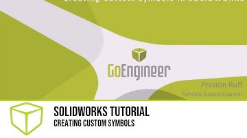 SOLIDWORKS Tutorial - Creating Custom Symbols