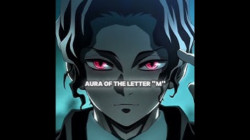 AURA OF THE LETTER "M" #editz #anime #shorts #viral