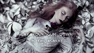 IN THIS MOMENT - LAY YOUR GUN DOWN LYRICS chords