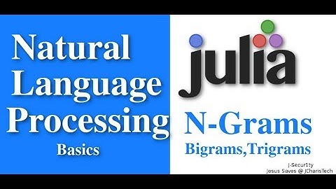 Natural Language Processing With Julia - NGrams