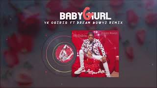 Yk Osiris - Baby Gurl ft Dream Bowyz