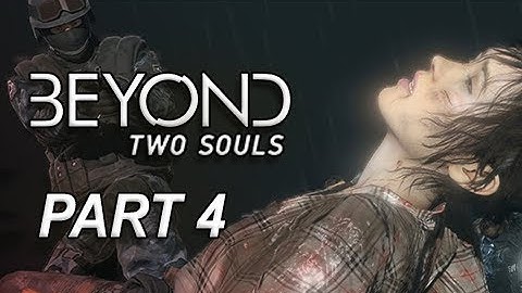 Beyond Two Souls Walkthrough Part 4 - Hunted (Let