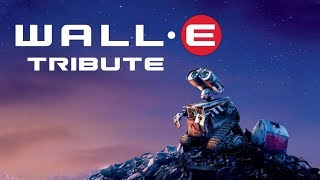 WALL-E Tribute - \