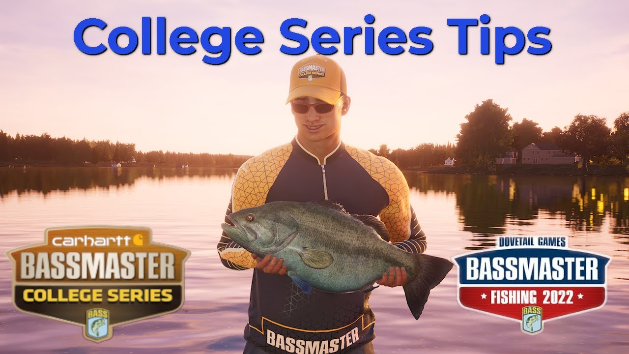 Bassmaster Fishing 2022 College Series Tips 