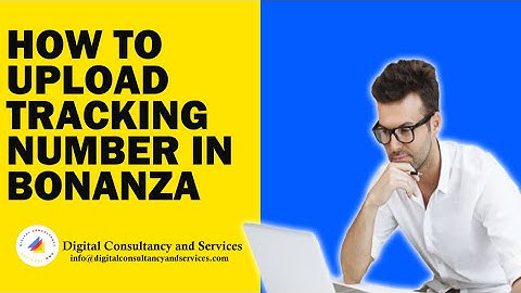 How to upload Tracking number in Bonanza