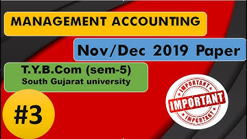 VNSGU | Nov/Dec 2019 | T.Y.B.com(sem-5) Paper solution| Part-3