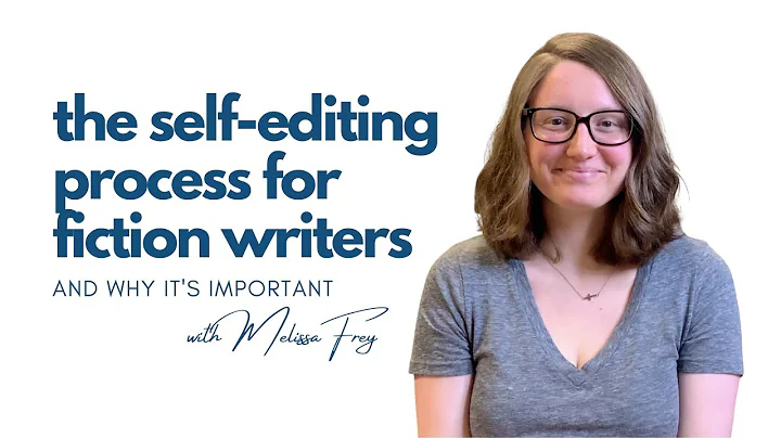 The Self-Editing Process for Fiction Writers — And Why It’s Important