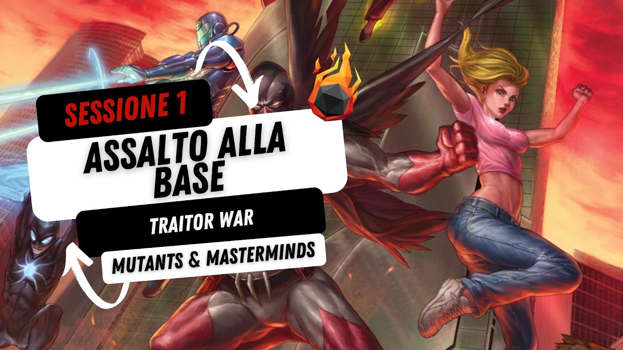 Assalto alla Base | RoleVerse | Traitor War (Mutants & Masterminds Episodio 1)