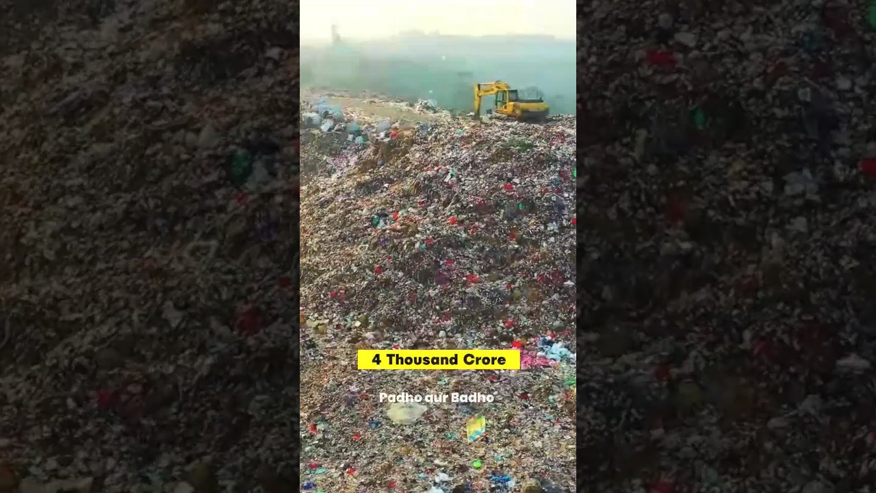 4,000 Crore in GARBAGE ! 