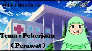 Tema : Pekerjaan || Subtema : Perawat