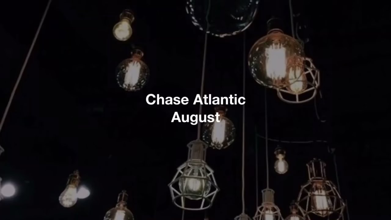 Chase Atlantic   August lyrics