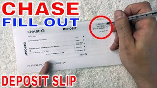 ✅ How To Fill Out Chase Deposit Slip 🔴