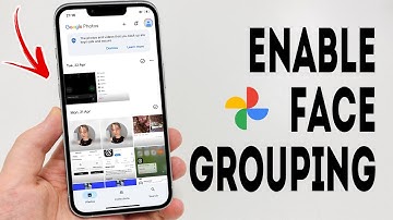 How To Enable Face Grouping In Google Photos - Full Guide