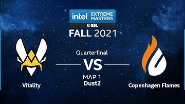 CS:GO - Vitality vs. Copenhagen Flames [Dust2] Map 1 - IEM Fall 2021 - Quarterfinal - EU