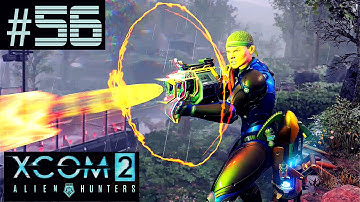 XCOM 2 Alien Hunters Part 56 - ADVENT Forge (Legend Ironman)