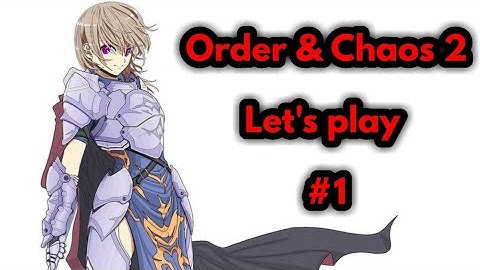 Order & Chaos 2 (Samsung S8 Android)