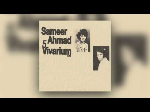 Sameer Ahmad  - Vivarium (Audio Officiel)