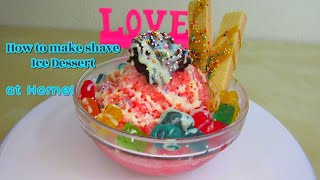 How to make Easy homemade shave Ice dessert , snow cone with syrup.