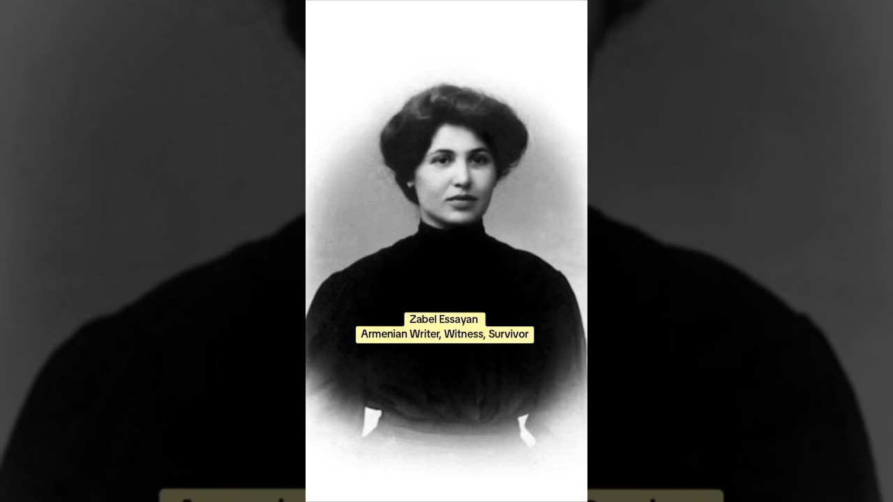 Zabel Essayan: Armenian Writer, Witness, Survivor
