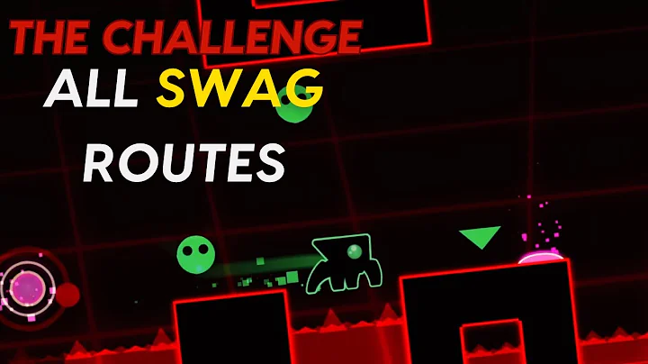The challenge all swag routes (geometry dash)