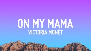 Miniatura del video "Victoria Monét - On My Mama (Lyrics)"