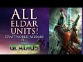 All eldar units  gladius craftworld aeldari dlc