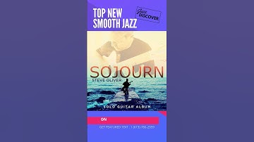 Thumbnail of "Steve Oliver - Sojourn" (@steveolivermusic) | ▶️ SMOOTH JAZZ 2023 | JAZZ RADIO