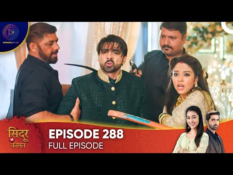 Sindoor Ki Keemat - The Price of Marriage Episode 288 - English Subtitles