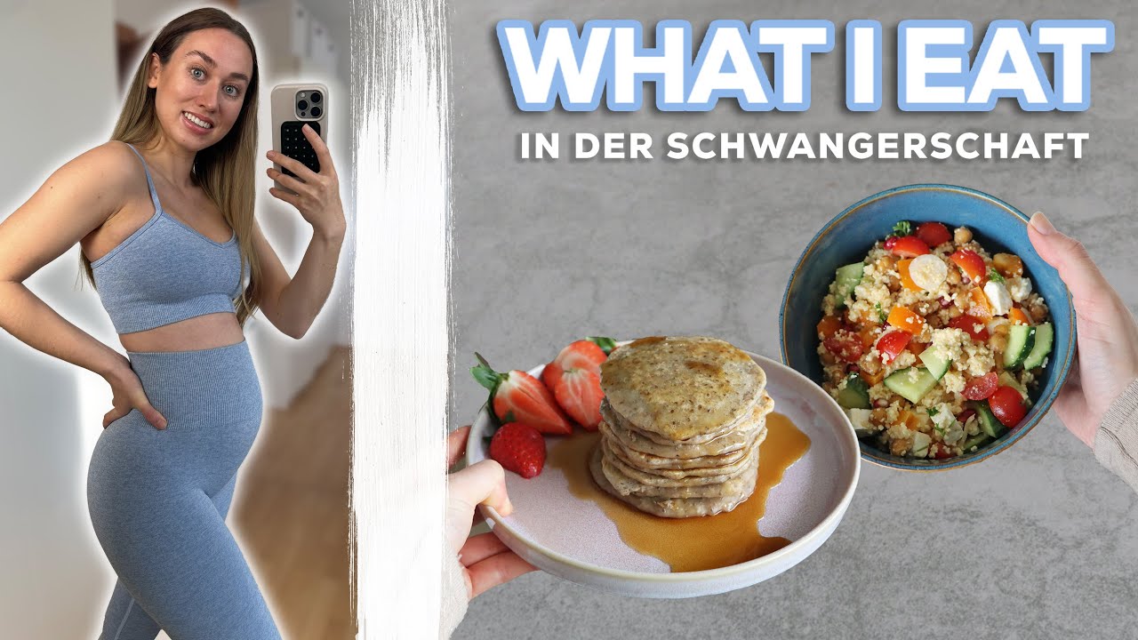 Meine Ernährung in der Schwangerschaft | Tipps & Full Day of Eating
