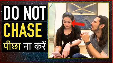 Want More From Someone? DO NOT Chase; Do THIS Instead!