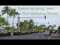 Betcha by golly, wow / The Stylistics (Cover)