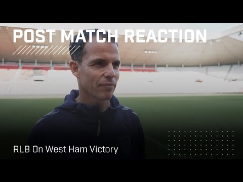 I M So Pleased For Everyone RLB On West Ham Victory Post Match Reaction