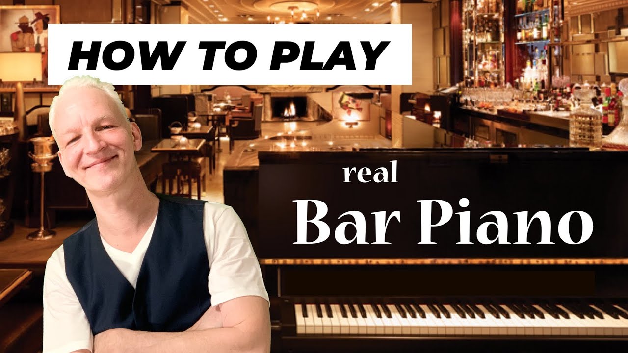 Bar Piano Secrets How To Create That Stylish Sound YouTube bar-piano-secrets-how-to-create-that-stylish-sound-youtube