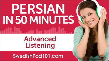 50 Minutes of Advanced Persian Listening Comprehension